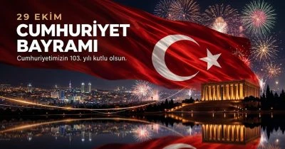 29 Ekim Cumhuriyet Bayramı Kutlu Olsun: Mirasımız ve Geleceğimiz